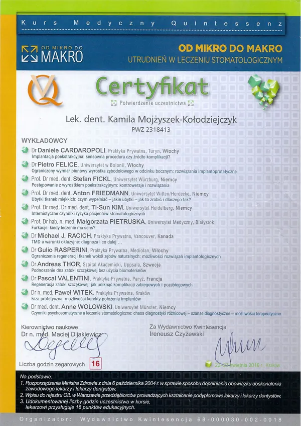 Kurs Medyczny Quintessenz: Od Mikro do Makro Utrudnień w Leczeniu Stomatologicznym - organizator: Wydawnictwo Kwintesencja - Kraków, Polska - 2016